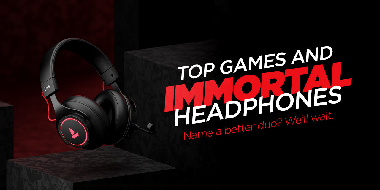 Best Games to Test Your Immortal Headphones With